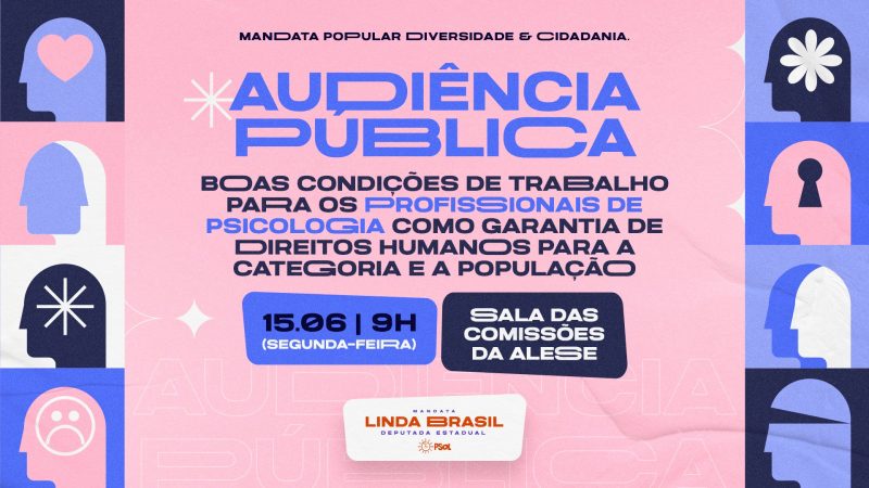 alese debate condi es de trabalho de psic logos em audi ncia 20260610