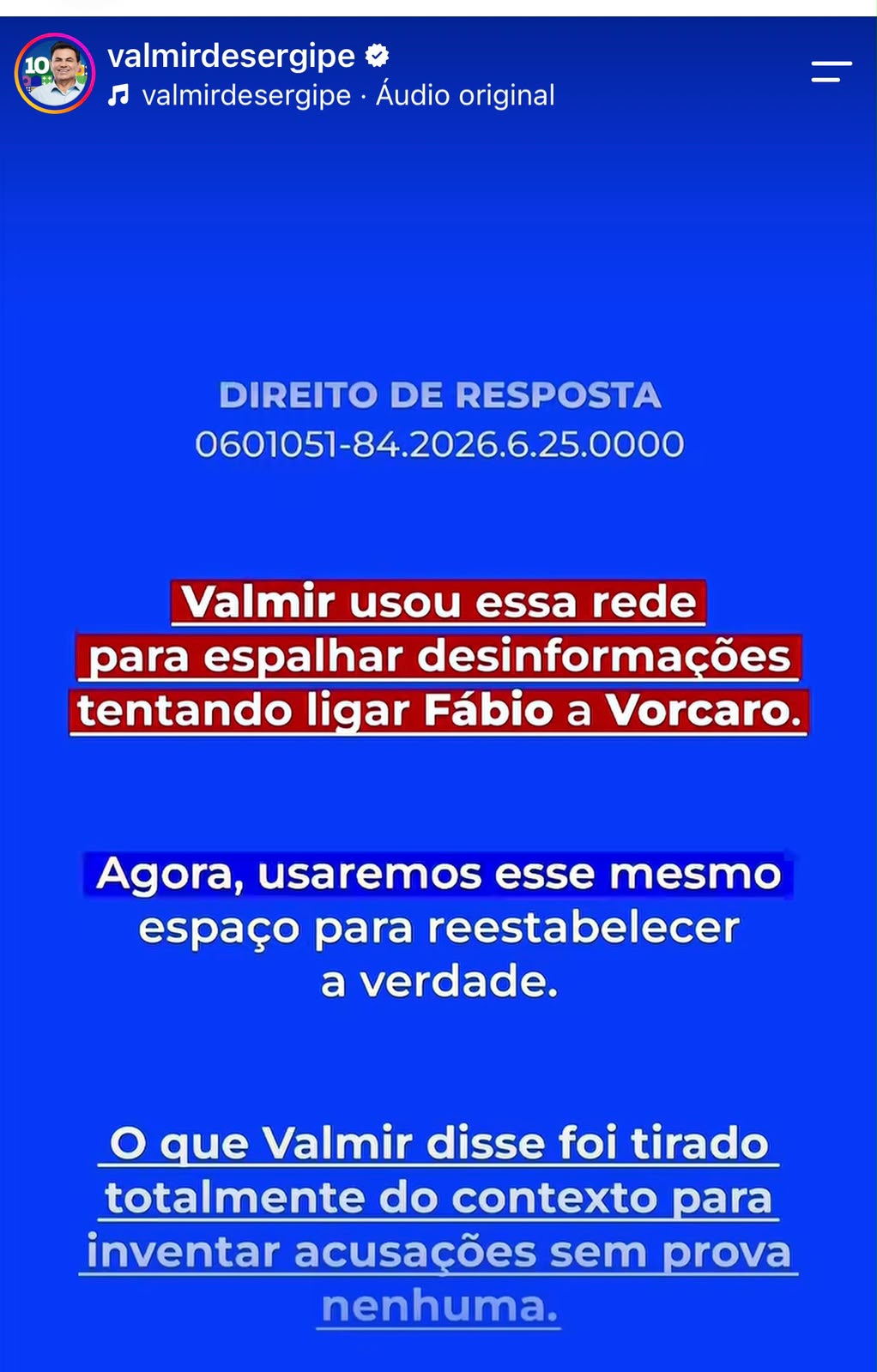 Sob multa de R$ 10 mil por dia, Valmir tira do ar vídeo sobre Fábio Mitidieri e Vorcaro 2 Card do direito de resposta publicado no perfil de Valmir de Francisquinho, por determinação da Justiça Eleitoral